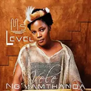 Ms Level - Vele Ngiyamthanda